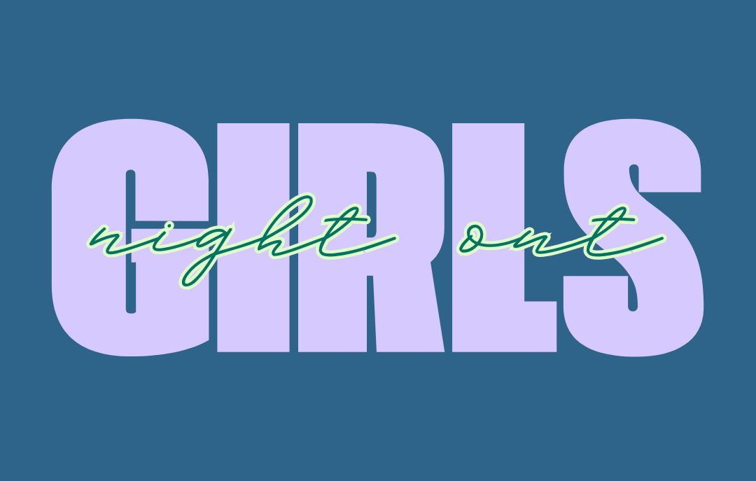 Girls Night Out